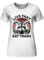 Live fast eat trash